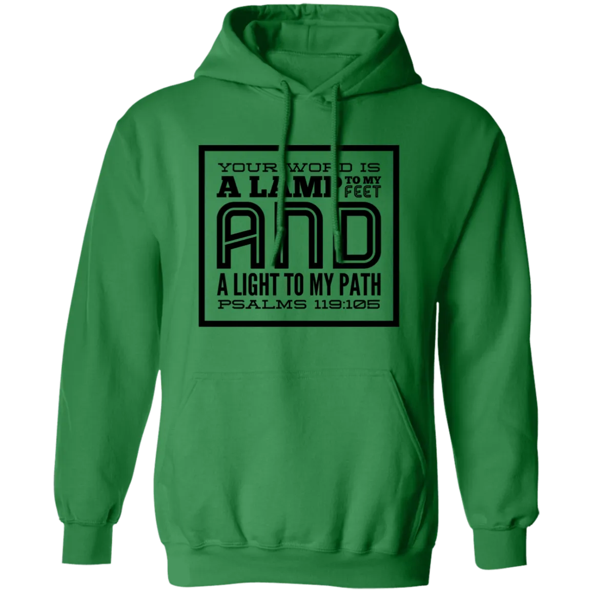 Bible Verse Men G185 Pullover Hoodie 8 oz. - Your Word Is Light To My Path ~Psalm 119:105~ Design 12