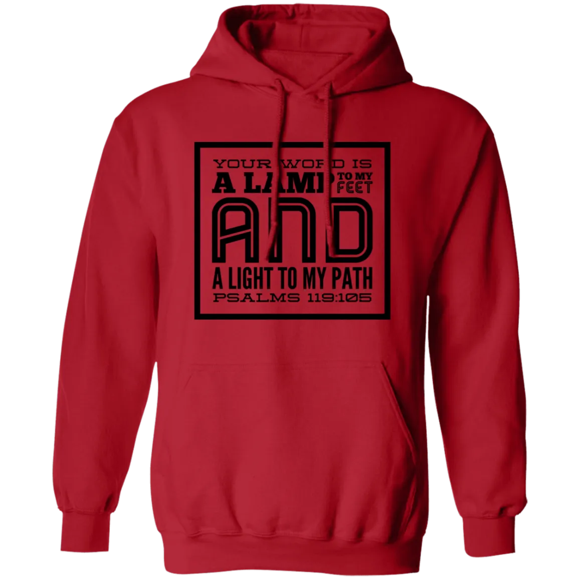 Bible Verse Men G185 Pullover Hoodie 8 oz. - Your Word Is Light To My Path ~Psalm 119:105~ Design 12